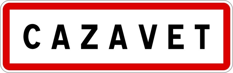 Panneau entrée ville agglomération Cazavet / Town entrance sign Cazavet