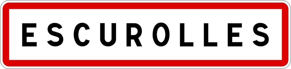 Panneau entrée ville agglomération Escurolles / Town entrance sign Escurolles