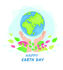 Happy earth day. Earth day concept. Cartoon flat style illustration. Hands holding globe, earth.