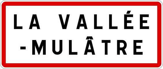 Panneau entrée ville agglomération La Vallée-Mulâtre / Town entrance sign La Vallée-Mulâtre - obrazy, fototapety, plakaty
