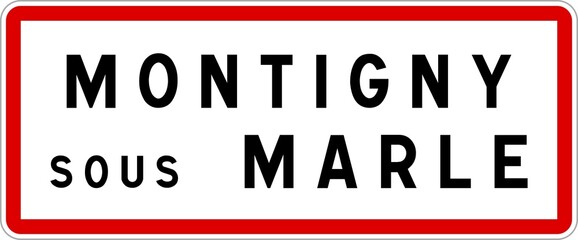 Panneau entrée ville agglomération Montigny-sous-Marle / Town entrance sign Montigny-sous-Marle