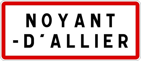 Panneau entrée ville agglomération Noyant-d'Allier / Town entrance sign Noyant-d'Allier