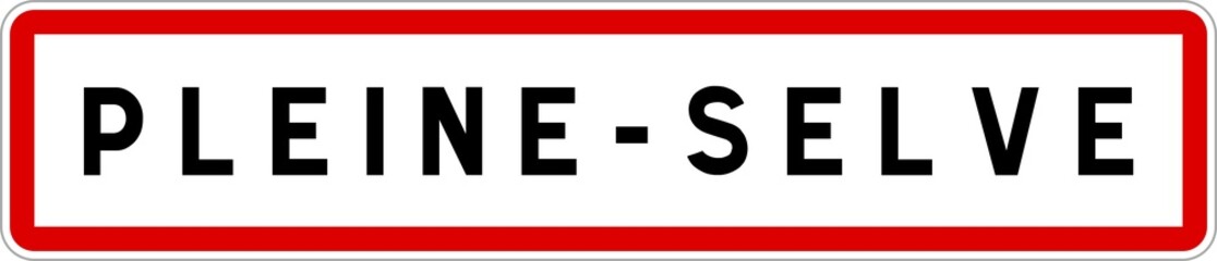 Panneau entrée ville agglomération Pleine-Selve / Town entrance sign Pleine-Selve