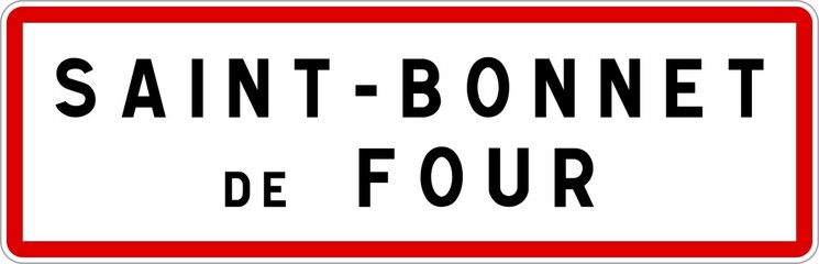 Panneau entrée ville agglomération Saint-Bonnet-de-Four / Town entrance sign Saint-Bonnet-de-Four