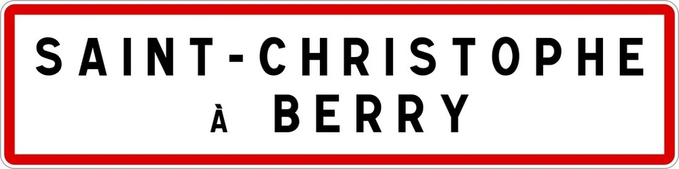 Panneau entrée ville agglomération Saint-Christophe-à-Berry / Town entrance sign Saint-Christophe-à-Berry