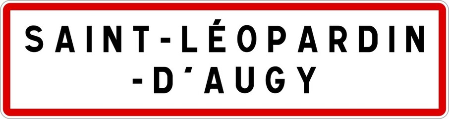 Panneau entrée ville agglomération Saint-Léopardin-d'Augy / Town entrance sign Saint-Léopardin-d'Augy