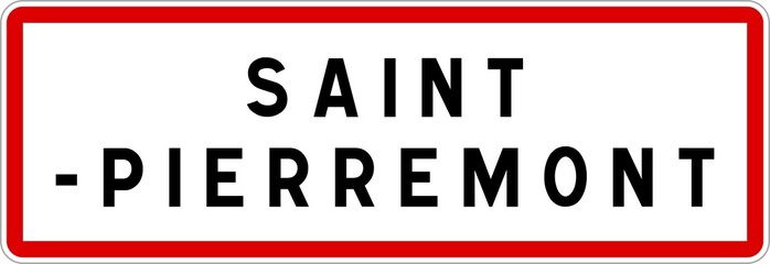 Panneau entrée ville agglomération Saint-Pierremont / Town entrance sign Saint-Pierremont