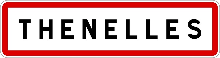 Fototapeta premium Panneau entrée ville agglomération Thenelles / Town entrance sign Thenelles