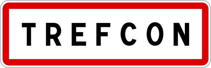 Panneau entrée ville agglomération Trefcon / Town entrance sign Trefcon