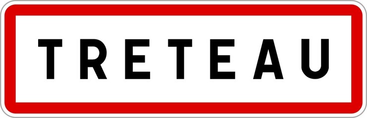 Panneau entrée ville agglomération Treteau / Town entrance sign Treteau