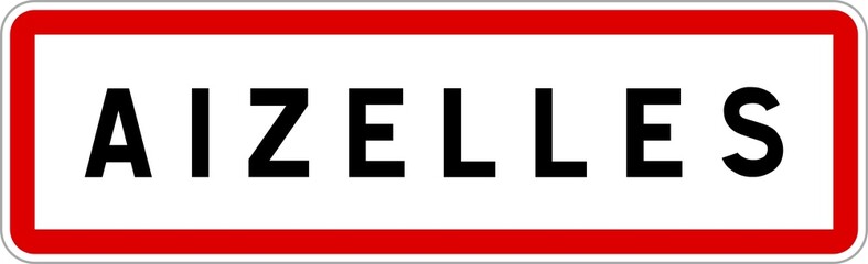 Panneau entrée ville agglomération Aizelles / Town entrance sign Aizelles
