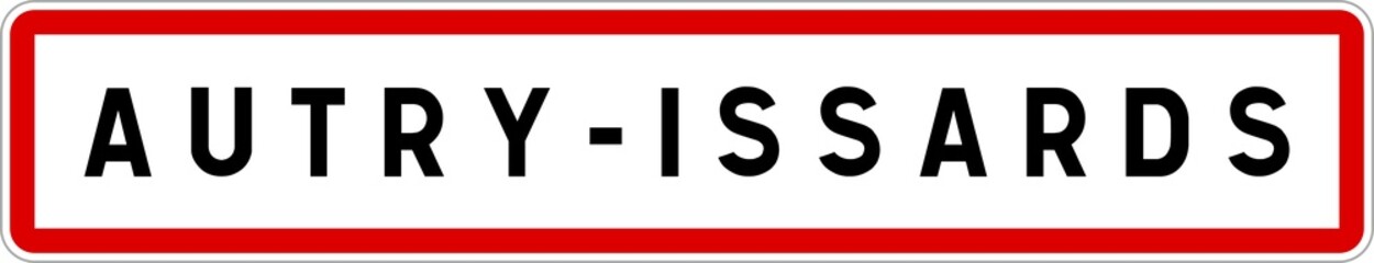 Panneau entrée ville agglomération Autry-Issards / Town entrance sign Autry-Issards