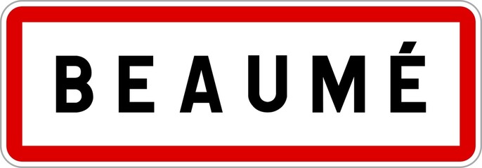 Panneau entrée ville agglomération Beaumé / Town entrance sign Beaumé