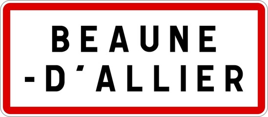 Panneau entrée ville agglomération Beaune-d'Allier / Town entrance sign Beaune-d'Allier