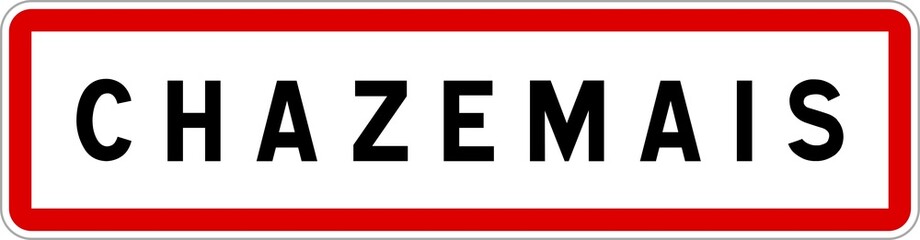 Panneau entrée ville agglomération Chazemais / Town entrance sign Chazemais