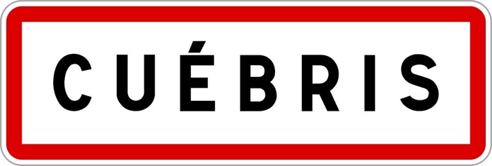 Fototapeta premium Panneau entrée ville agglomération Cuébris / Town entrance sign Cuébris