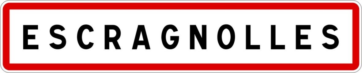 Panneau entrée ville agglomération Escragnolles / Town entrance sign Escragnolles
