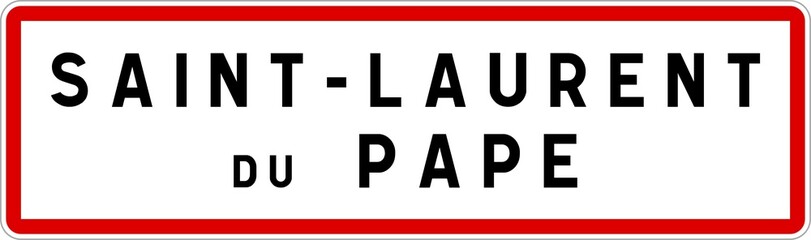 Panneau entrée ville agglomération Saint-Laurent-du-Pape / Town entrance sign Saint-Laurent-du-Pape