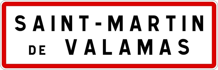 Panneau entrée ville agglomération Saint-Martin-de-Valamas / Town entrance sign Saint-Martin-de-Valamas