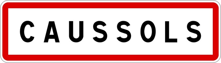 Panneau entrée ville agglomération Caussols / Town entrance sign Caussols