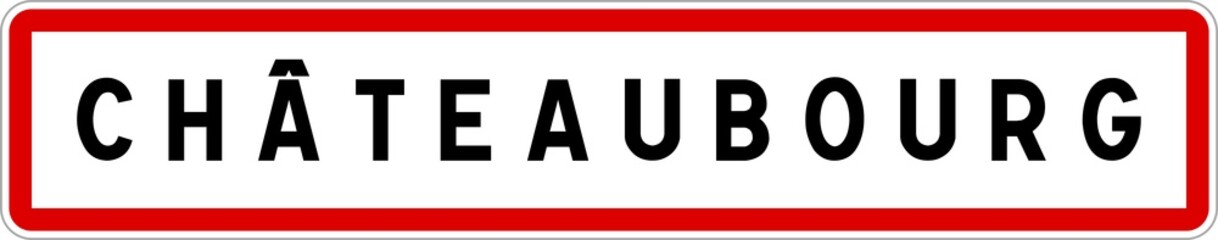 Panneau entrée ville agglomération Châteaubourg / Town entrance sign Châteaubourg