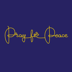 Pray for Peace. Handwritten lettering. Golden inscription on blue. Vector.