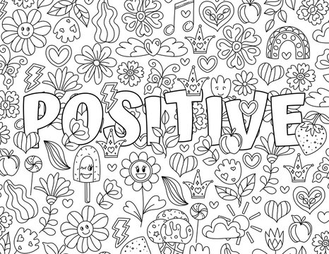 Peace. Good Vibes. Positive, Groovy Hand drawn coloring pages for kids and adults. Beautiful drawings with patterns. Motivational quotes. Coloring book pictures with blooming flowers, smiles