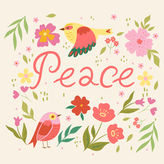 Postcard or banner with the inscription peace, birds and flowers. Vector graphics.