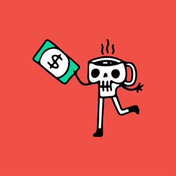 Skull coffee cup character holding dollar cash, illustration for t-shirt, street wear, sticker, or apparel merchandise. With doodle, retro, and cartoon style.