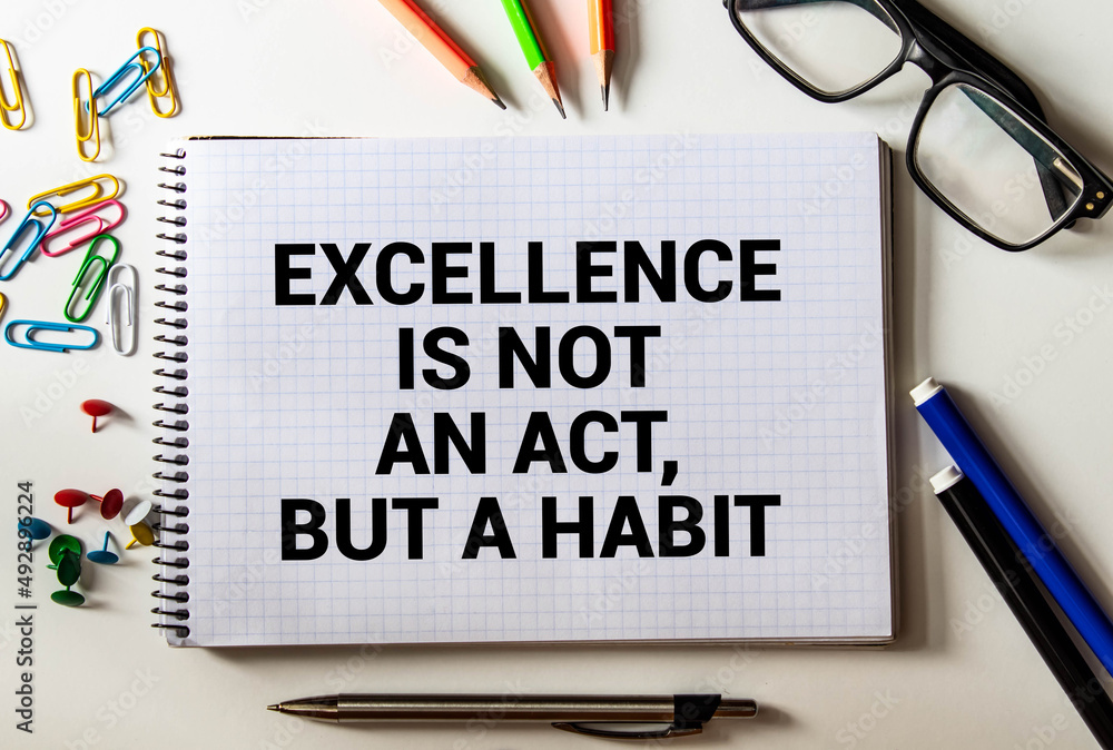 Poster text excellence is not a act but a habit on the short note texture background.