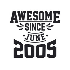 Obraz premium Born in June 2005 Retro Vintage Birthday, Awesome Since June 2005