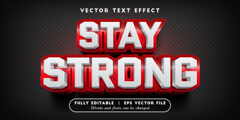 Text effects 3d stay strong, editable text style