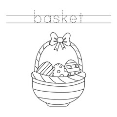 Trace the letters and color Easter basket. Handwriting practice for kids.