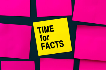 TIME for FACTS - inscription on yellow sticker. Business concept. A yellow square sticker is the...