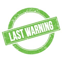 LAST WARNING text on green grungy round stamp.