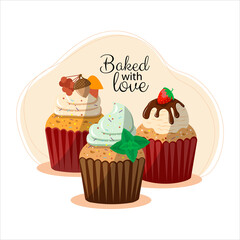 Cupcakes culinary greeting card. Baked with love. Three decorated muffins with cream, ice cream. For menus, posters, banners of cafes