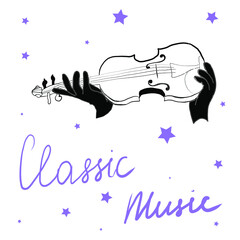 abstract illustration off hands in gloves hold violin with hand drawn text classic music. flat isolated vector illustration on black and white background. line art