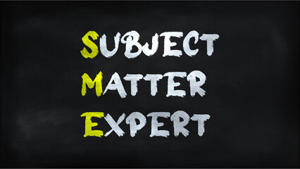 SUBJECT MATTER EXPERT(SME) on chalkboard