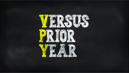 versus prior year(VPY) on chalkboard
