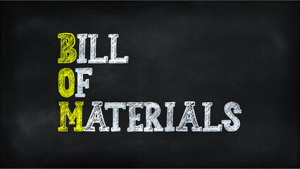 BILL OF MATERIALS(BOM) on chalkboard