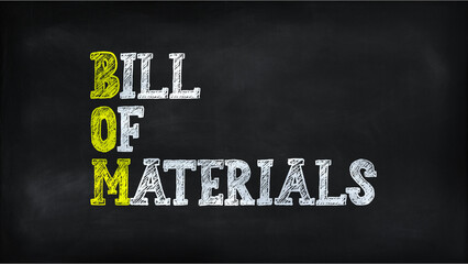 BILL OF MATERIALS(BOM) on chalkboard