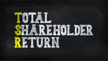TOTAL CHAREHOLDER RETURN(TSR) on chalkboard