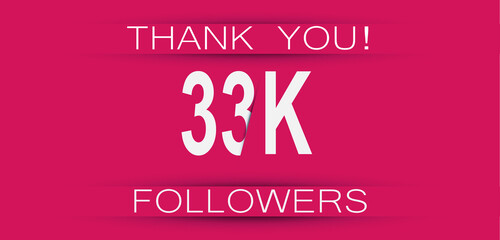 33k followers celebration. Social media achievement poster,greeting card on pink background.