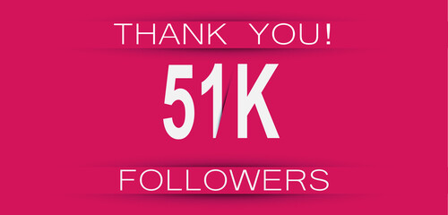 51k followers celebration. Social media achievement poster,greeting card on pink background.