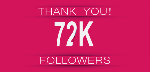 72k followers celebration. Social media achievement poster,greeting card on pink background.