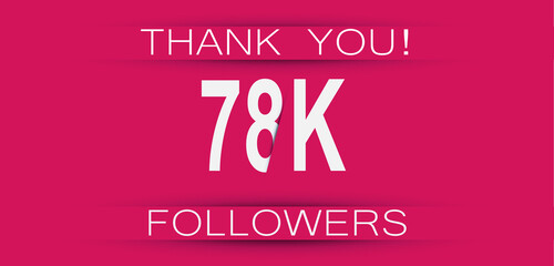 78k followers celebration. Social media achievement poster,greeting card on pink background.