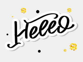 Hello in hand drawn style. Hello world. Lettering design concept. White background. Hand lettering typography. New year party. Hello quote message bubble. Hello symbol.