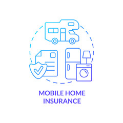 Mobile home insurance blue gradient concept icon. Cover and payment. Type of property financial protection abstract idea thin line illustration. Isolated outline drawing. Myriad Pro-Bold font used