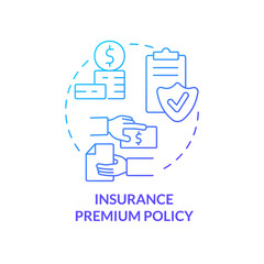 Insurance premium policy blue gradient concept icon. Customer service. Financial coverage component abstract idea thin line illustration. Isolated outline drawing. Myriad Pro-Bold font used