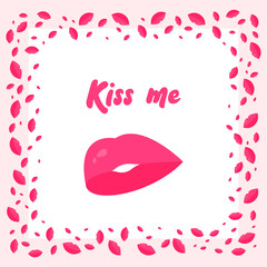 Illustration with lips and lettering kiss me